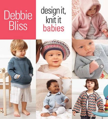 Design It, Knit It: Babies book
