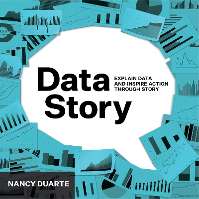 DataStory: Explain Data and Inspire Action Through Story book