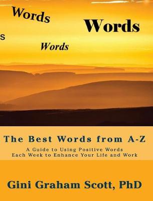 The Best Words from A-Z by Gini Graham Scott