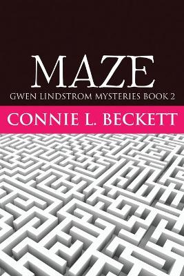 Maze by Connie L Beckett