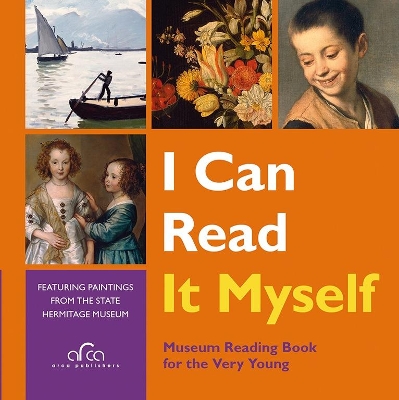 I Can Read Myself: Featuring Paintings from the State Hermitage Museum book