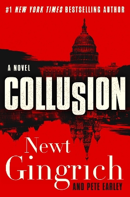 Collusion: A Novel by Newt Gingrich