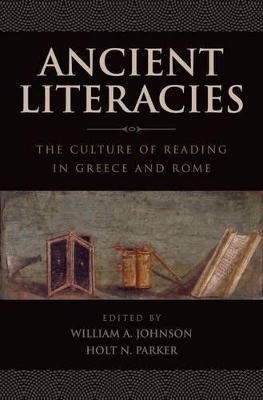 Ancient Literacies by William A. Johnson