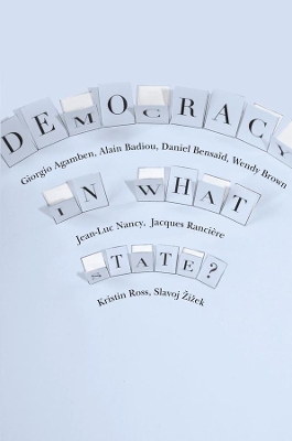 Democracy in What State? by Giorgio Agamben