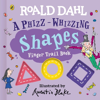 Roald Dahl: A Phizz-Whizzing Shapes Finger Trail Book book