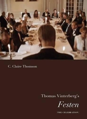 Thomas Vinterberg's Festen (<i>The Celebration)</i> book