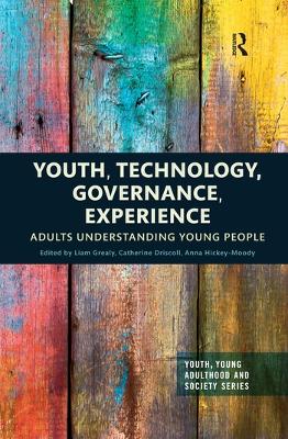 Youth, Technology, Governance, Experience: Adults Understanding Young People book