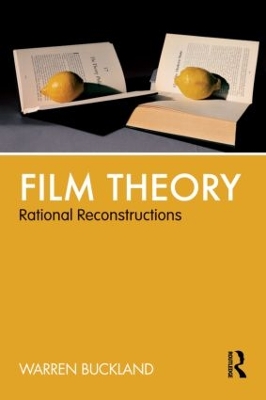 Film Theory: Rational Reconstructions book