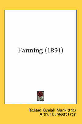 Farming (1891) by Richard Kendall Munkittrick