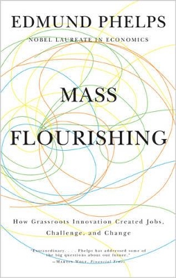 Mass Flourishing by Edmund S. Phelps