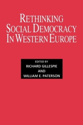 Rethinking Social Democracy in Western Europe by Richard Gillespie