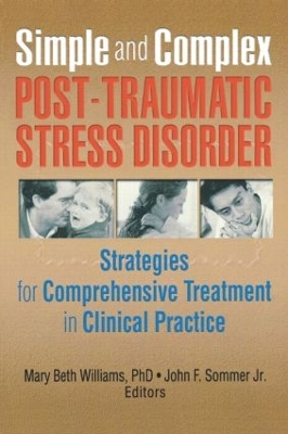 Simple and Complex Post-Traumatic Stress Disorder by Mary Beth Williams