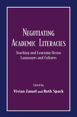 Negotiating Academic Literacies by Vivian Zamel