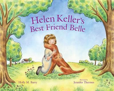 Helen Keller's Best Friend Belle book