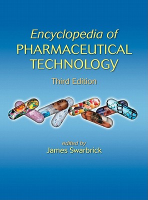 Encyclopedia of Pharmaceutical Technology, Third Edition (Online) book