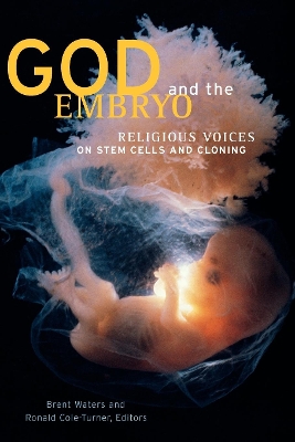 God and the Embryo by Brent Waters