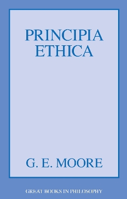 Principia Ethica by G. E. Moore