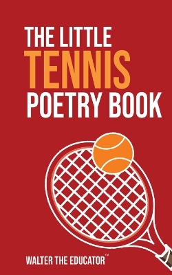 The Little Tennis Poetry Book book