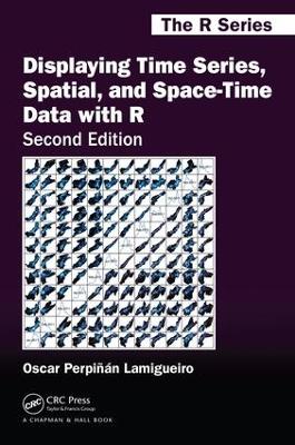 Displaying Time Series, Spatial, and Space-Time Data with R by Oscar Perpinan Lamigueiro