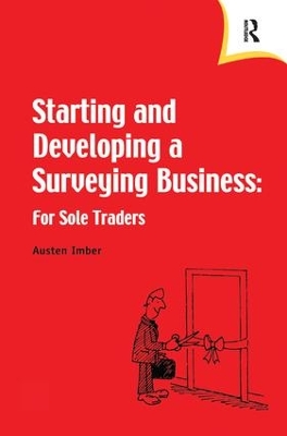 Starting and Developing a Surveying Business by Austen Imber