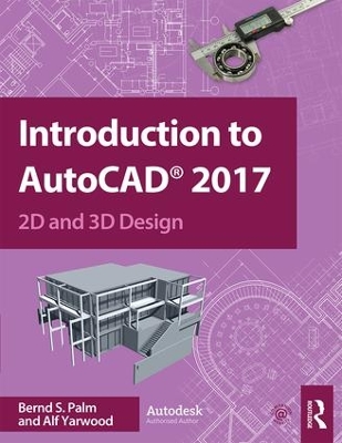 Introduction to AutoCAD 2017: 2D and 3D Design book