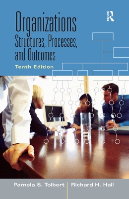 Organizations: Structures, Processes and Outcomes by Pamela S. Tolbert