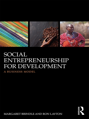 Social Entrepreneurship for Development: A business model by Margaret Brindle