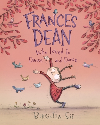 Frances Dean Who Loved to Dance and Dance book