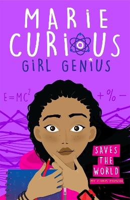 Marie Curious, Girl Genius: Saves the World: Book 1 book