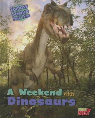 A Weekend with Dinosaurs by Claire Throp