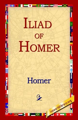 The Iliad of Homer by Homer