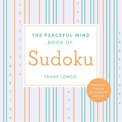 Peaceful Mind Book of Sudoku book