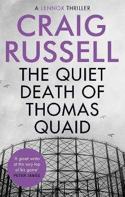 The The Quiet Death of Thomas Quaid by Craig Russell
