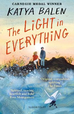 The Light in Everything: Shortlisted for the Yoto Carnegie Medal 2023 book