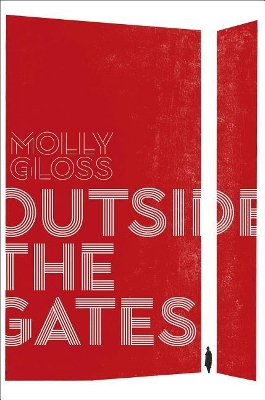 Outside the Gates by Molly Gloss