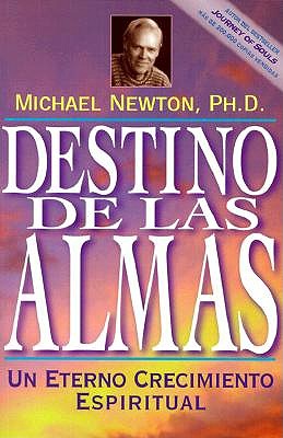 Destino de las Almas: Un Eterno Crecimiento Espiritual book