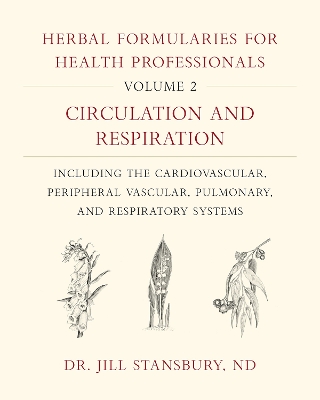 Herbal Formularies for Health Professionals, Volume 2 book