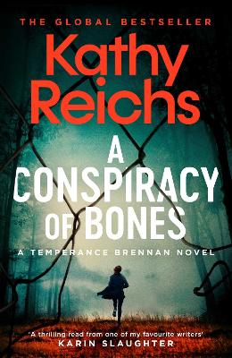 A Conspiracy of Bones: Volume 19 by Kathy Reichs