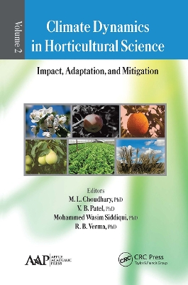 Climate Dynamics in Horticultural Science, Volume Two: Impact, Adaptation, and Mitigation book