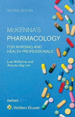 McKenna's Pharmacology for Nursing and Health Professionals Australia and New Zealand Edition book