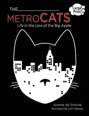 The Metro Cats: Life in the Core of the Big Apple book