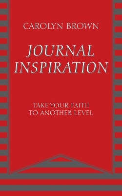 Journal Inspiration: Take Your Faith to Another Level book