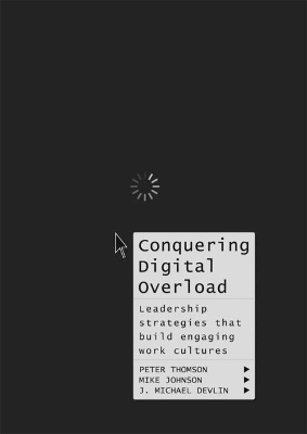 Conquering Digital Overload by Peter Thomson