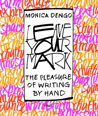 Leave Your Mark: The Pleasure of Writing by Hand book