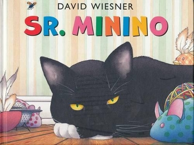 Sr. Minino- Mr. Wuffles! by David Wiesner