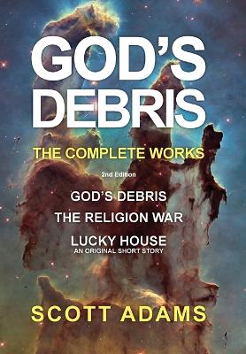 God's Debris: The Complete Works book