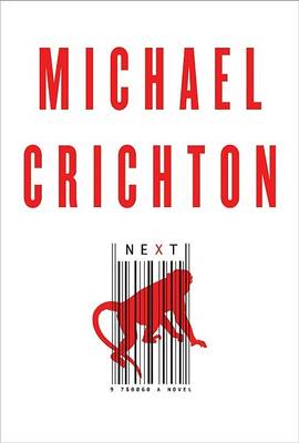 Next by Michael Crichton