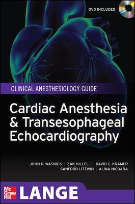 Cardiac Anesthesia and Transesophageal Echocardiography by John Wasnick