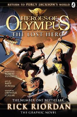 The Heroes of Olympus The Lost Hero: The Graphic Novel (Heroes of Olympus Book 1) Lost Hero: The Graphic Novel Bk. 1 by Rick Riordan