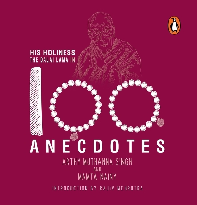 His Holiness the Dalai Lama in 100 Anecdotes book